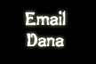 Email Dana