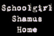 Schoolgirl Shamus Home