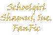 Schoolgirl Shamus, Inc. FanFic